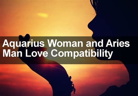 aries man and aquarius woman compatibility|aquarius female in relationship.